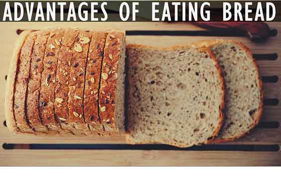 Advantages of eating bread