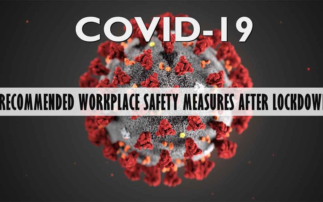 Recommended Safety Measures To Reopen Offices After COVID-19 Lockdown
